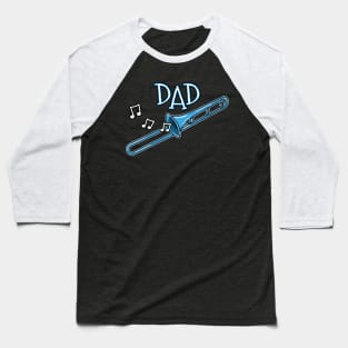 Father's Day Trombone Dad Trombonist Baseball T-Shirt